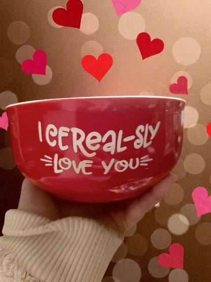 Cereal Bowl, I Cerealsly Love You Bowl, I Cerealsly Like You, Cereal-sly,  Stoneware Fun Gift